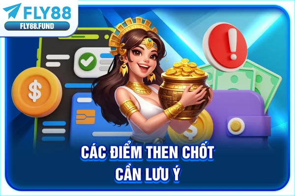 Các điểm then chốt cần lưu ý Các điểm then chốt cần lưu ý