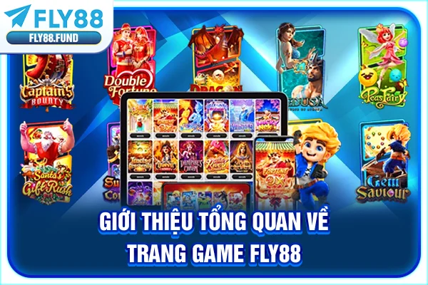 Giới thiệu tổng quan về trang game Fly88