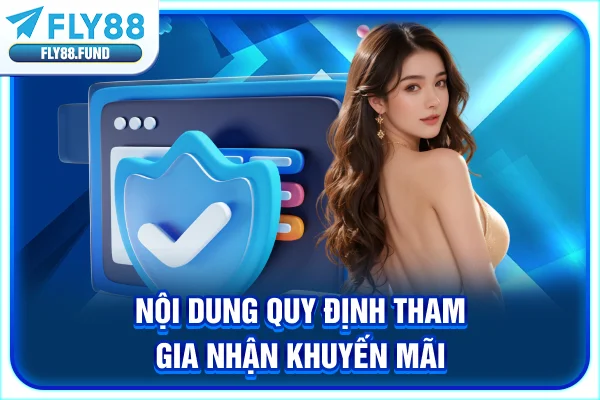 Nội dung quy định tham gia nhận khuyến mãi