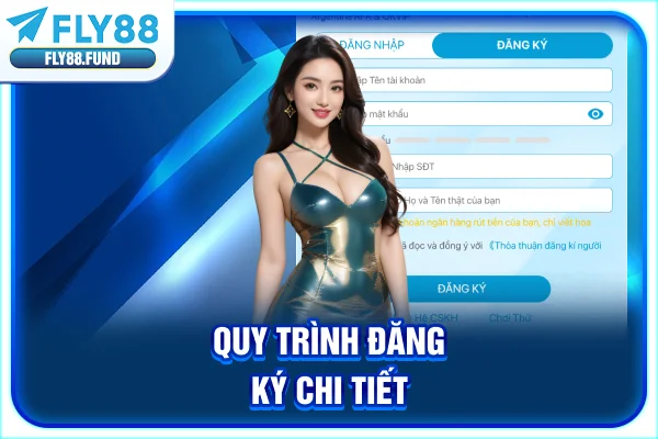 Quy trình đăng ký chi tiết Quy trình đăng ký chi tiết