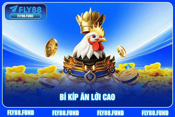 Bí kíp ăn lời cao Bí kíp ăn lời cao