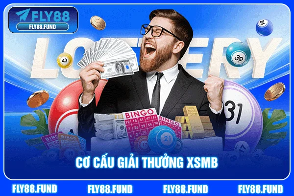 Cơ cấu giải thưởng XSMB Cơ cấu giải thưởng XSMB