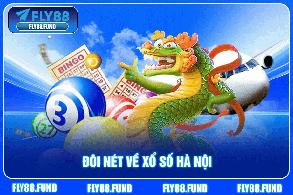 Đôi nét về xổ số Hà Nội Đôi nét về xổ số Hà Nội