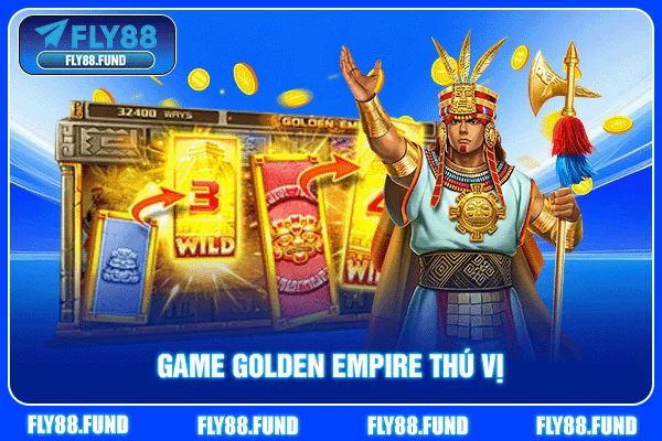 Game Golden Empire thú vị Game Golden Empire thú vị