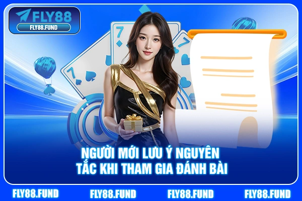 Người mới lưu ý nguyên tắc khi tham gia đánh bài Người mới lưu ý nguyên tắc khi tham gia đánh bài